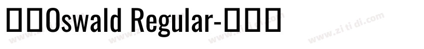 字体Oswald Regular字体转换